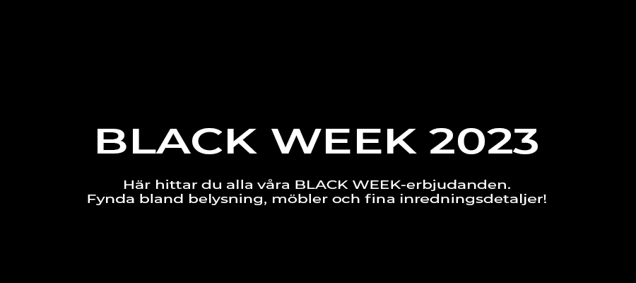 BLACK FRIDAY WEEK - Inredning till lågt pris!